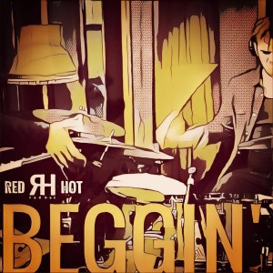 收聽RED HOT的Beggin'歌詞歌曲