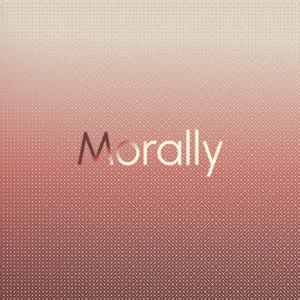 Various Artists的專輯Morally