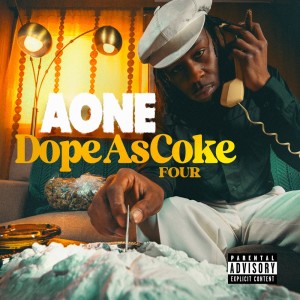 อัลบัม Dope As Coke 4 (Explicit) ศิลปิน A-One