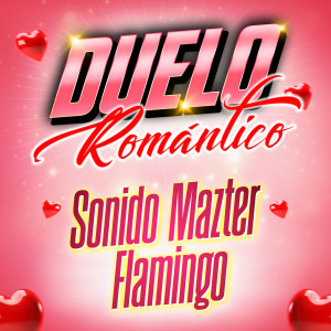 Sonido Mazter的專輯Duelo Romántico