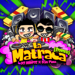 อัลบัม La Matraca (Remix) [Explicit] ศิลปิน Dani Flow