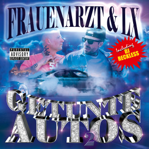 Album Getunte Autos 2 (Explicit) oleh Frauenarzt