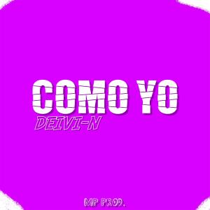 Listen to Como yo (Explicit) song with lyrics from Deivi-N