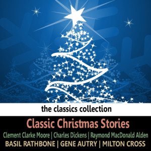 อัลบัม Classic Christmas Stories ศิลปิน Milton Cross