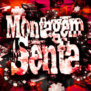 อัลบัม Montagem Senta ศิลปิน DJ VETA3