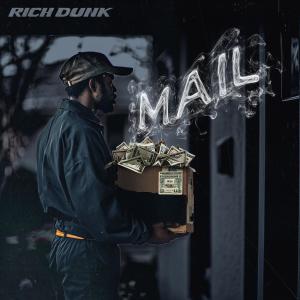 ดาวน์โหลดและฟังเพลง Mail (Explicit) พร้อมเนื้อเพลงจาก Rich Dunk
