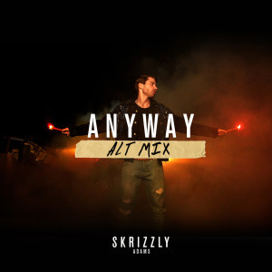 Album Anyway from Skrizzly Adams