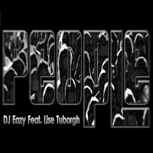 DJ Eazy的专辑People (feat. Lise Tuborgh)