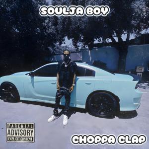 อัลบัม Choppa Clap (Explicit) ศิลปิน Soulja Boy Tell 'Em