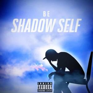 Be的專輯Shadow Self (Explicit)