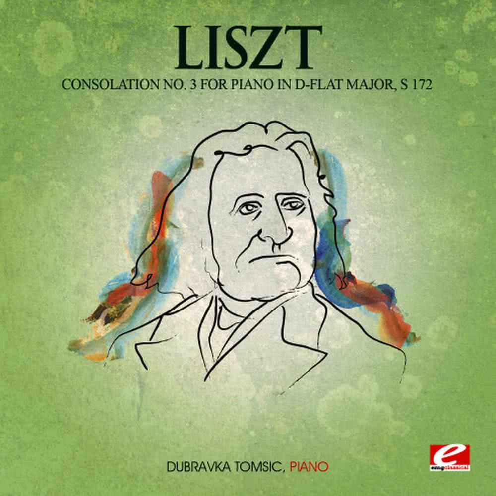 Consolation No. 3 for Piano in D-Flat Major, S. 172: Lento placido