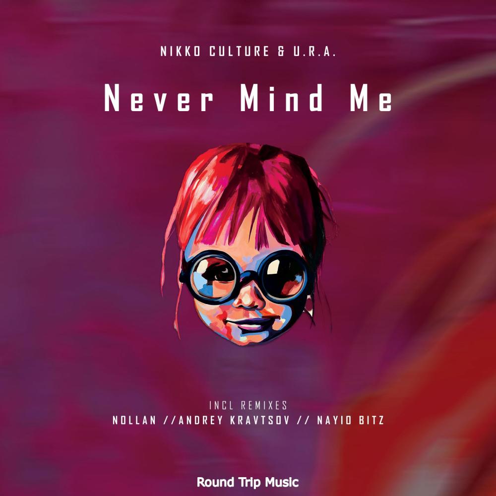 Never Mind Me (Nayio Bitz Remix)