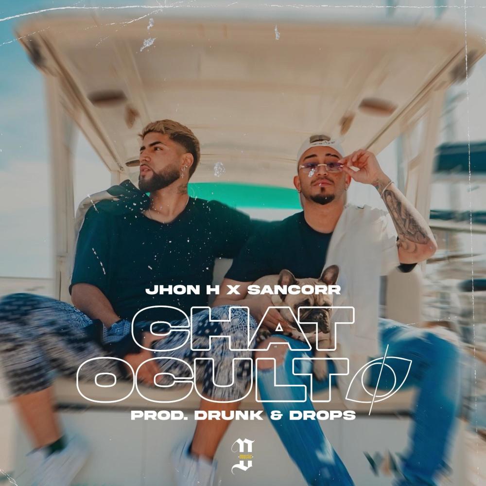 Chat Oculto (feat. __Jhon H)