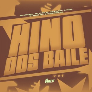 Dj ghm的專輯Hino Dos Baile (Explicit)