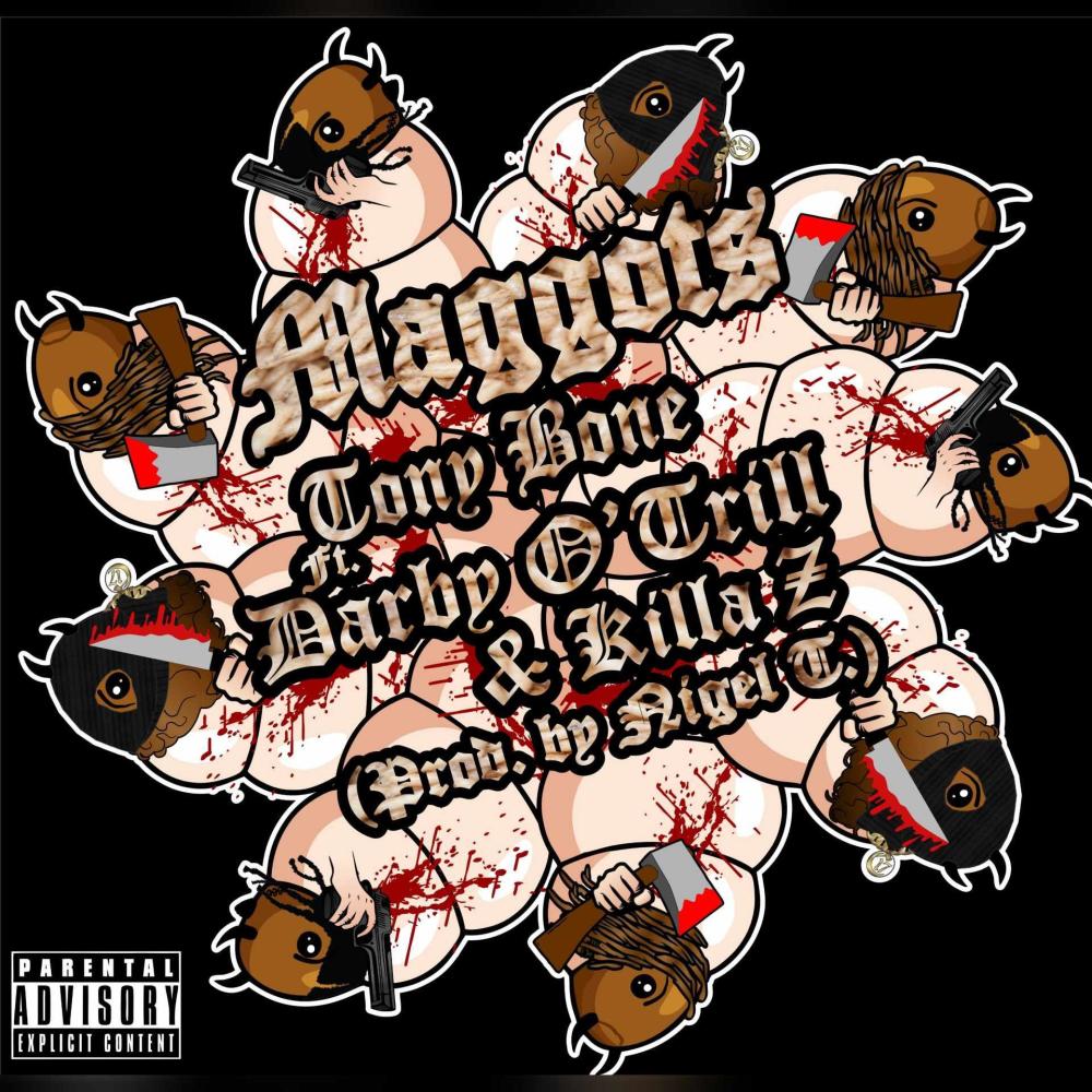 Maggots (feat. Darby O'Trill & Killa Z) (Explicit)