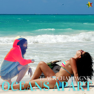 Album Oceans Apart from Black Champagne