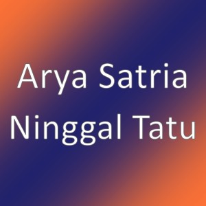 Arya Satria的專輯Ninggal Tatu