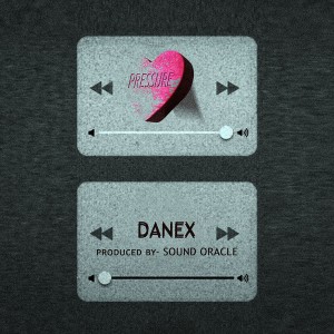 Album Pressure (Explicit) from Danéx