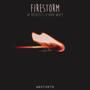 Dengarkan lagu Firestorm nyanyian We Architects dengan lirik