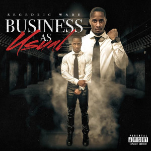 Listen to Pressure (Explicit) song with lyrics from Segedric Wade