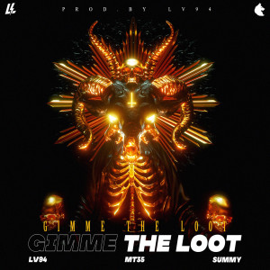 Lv94的專輯Gimme The Loot (Ap)