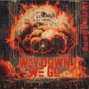 Art Of Dying的專輯Way Down We Go