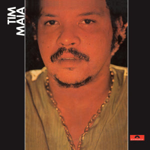 收聽Tim Maia的Primavera (Vai Chuva)歌詞歌曲