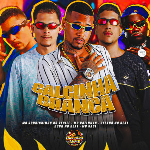 Dengarkan lagu Calcinha Branca (Explicit) nyanyian Gelado No Beat dengan lirik