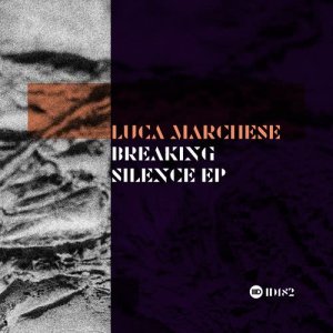 Luca Marchese的專輯Breaking Silence EP