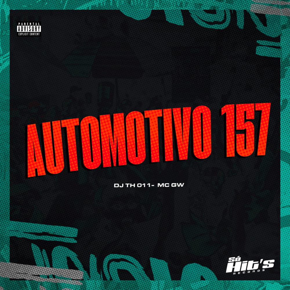 Automotivo 157 (Explicit)