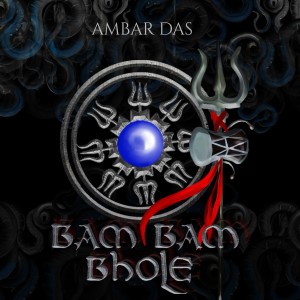 ดาวน์โหลดและฟังเพลง Bam Bam Bhole พร้อมเนื้อเพลงจาก Ambar Das