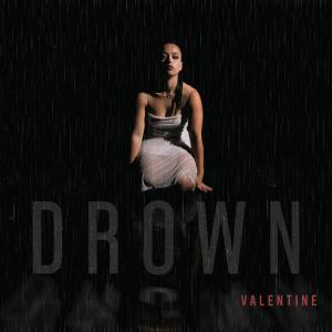 Valentine的專輯Drown