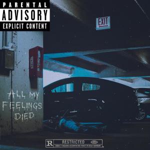 Briioon的專輯All My Feelings Died (Explicit)