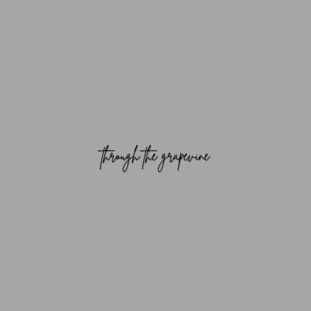 Through The Grapevine (Explicit)