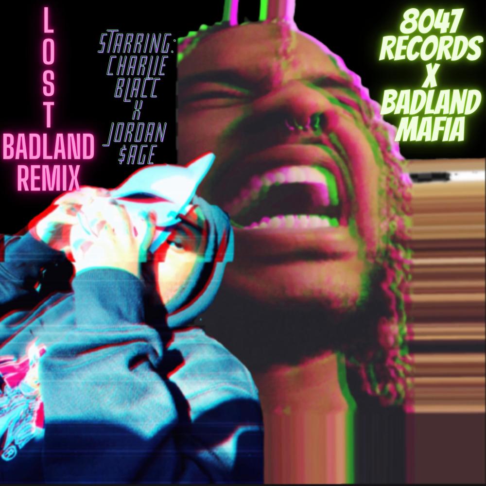 Lost (feat. Jordan $age) (Badland Remix|Explicit)