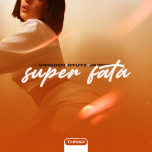 Listen to Super Fată (Explicit) song with lyrics from Swisher