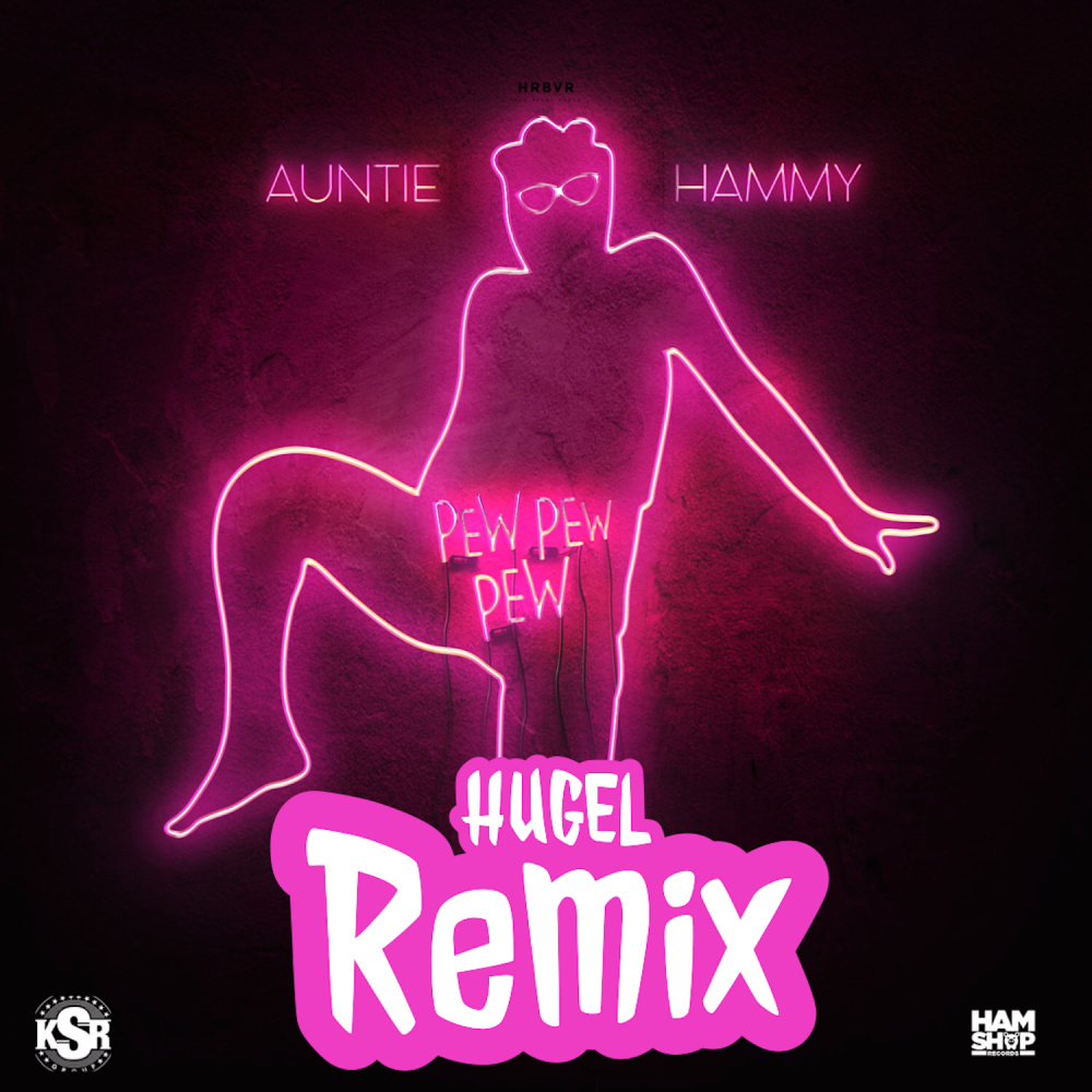 Pew Pew Pew (HUGEL Remix) (HUGEL Remix|Explicit)