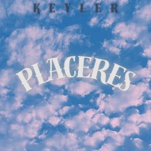 收聽Keyler的Placeres歌詞歌曲