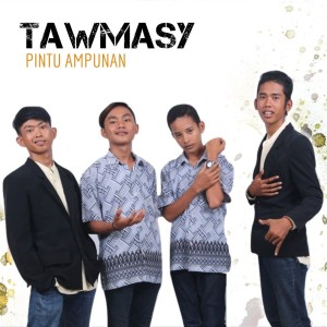 收听Tawmasy的Pintu Ampunan歌词歌曲