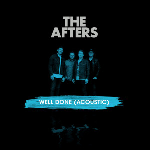 Album Well Done (Acoustic) from The Afters