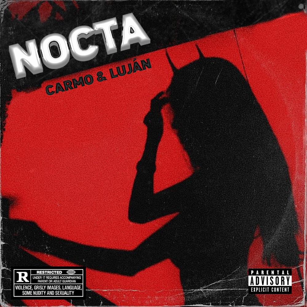 NOCTA (feat. Luján) (Explicit)