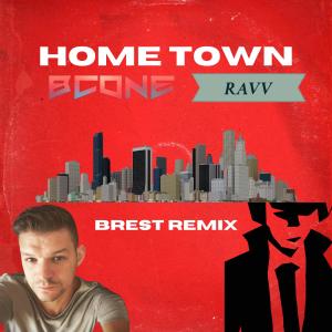 Home Town (Brest Remix) dari Brest