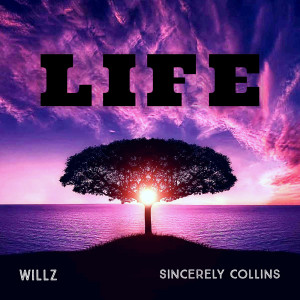 Album Life (Explicit) oleh Sincerely Collins