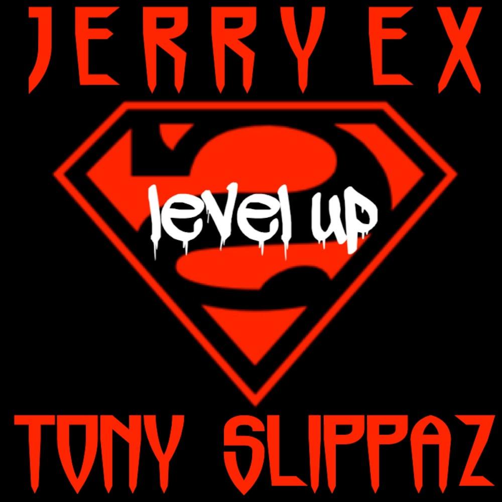 LEVEL UP (feat. TONY SLIPPAZ) (Explicit)