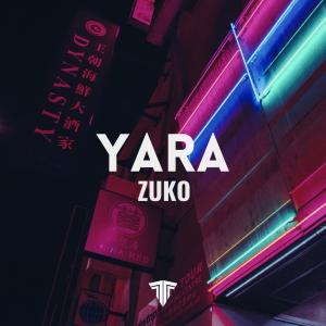 Listen to Yara song with lyrics from Zuko