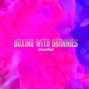 ดาวน์โหลดและฟังเพลง Dynamite พร้อมเนื้อเพลงจาก Boxing with Grannies