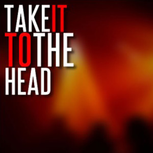 ดาวน์โหลดและฟังเพลง Take It to the Head (Explicit) พร้อมเนื้อเพลงจาก Take It to the Head