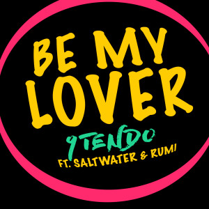 ดาวน์โหลดและฟังเพลง Be My Lover พร้อมเนื้อเพลงจาก 9Tendo