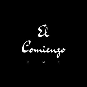 DMR的專輯El Comienzo
