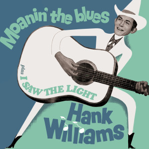 Hank Williams的專輯Moanin´ the Blues (Explicit)